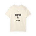 T-shirt ‘Allergic to hmir’