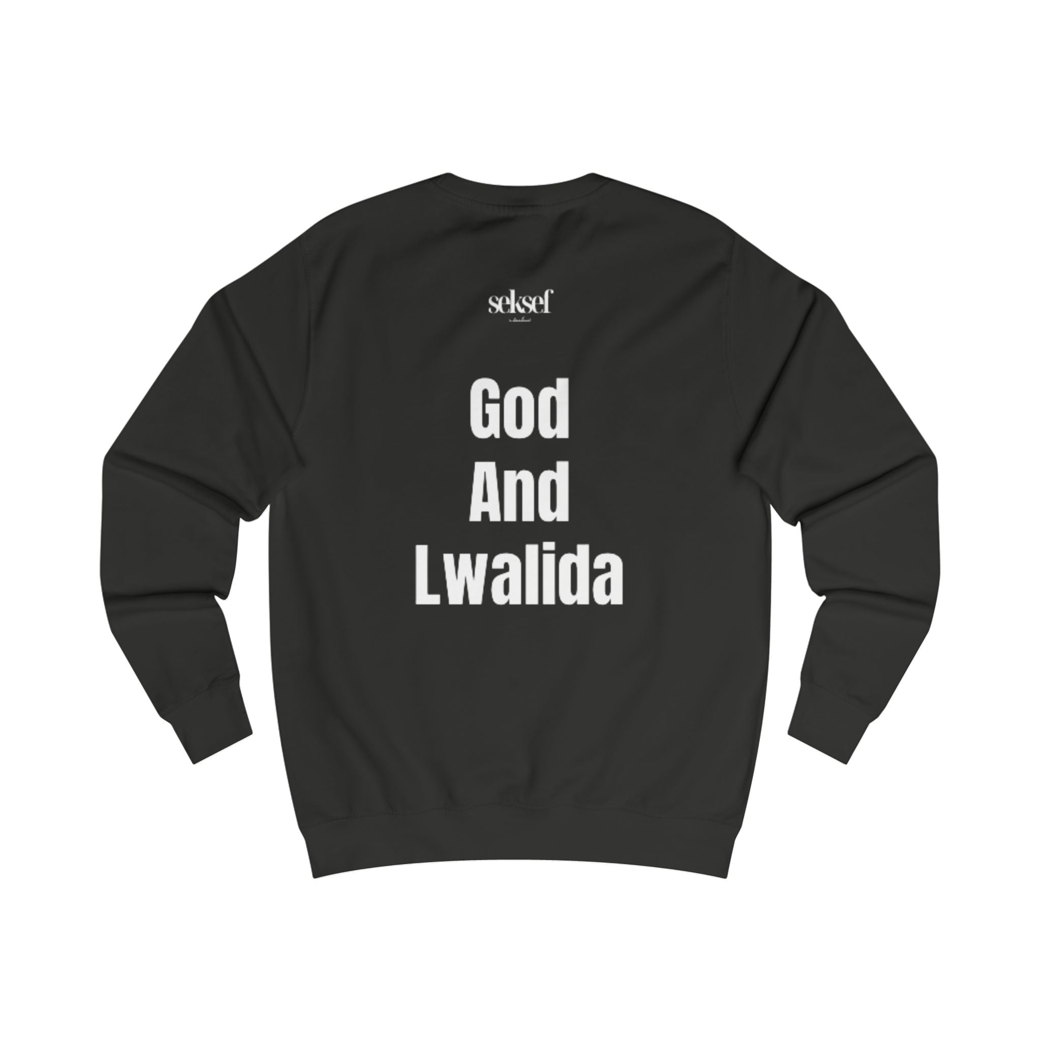 Sweatshirt — 'God And Lwalida'