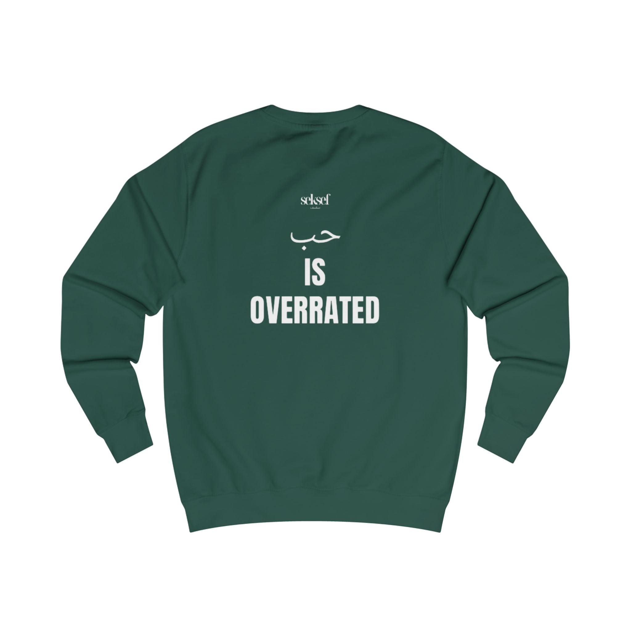 Sweatshirt — 'Love Is Overrated'